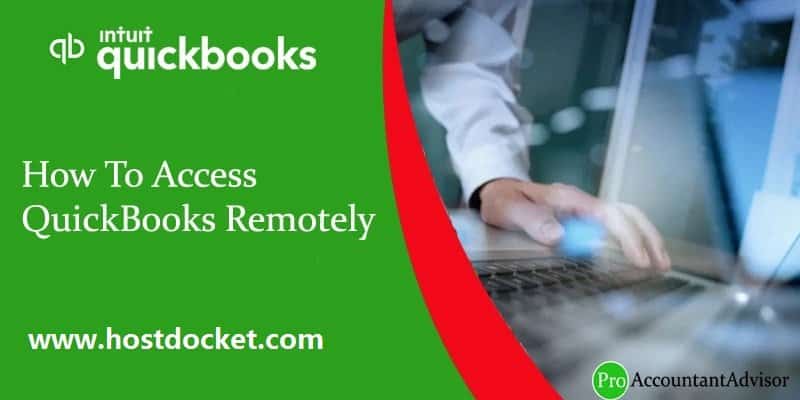 How To Access QuickBooks Remotely proaccountantadvisor