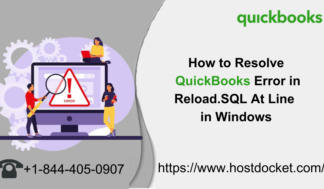 How to Resolve QuickBooks Error in Reload.SQL at Line? [Fixed]