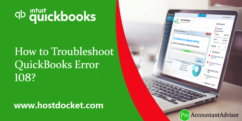 How to Troubleshoot QuickBooks Error 108